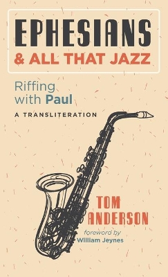 Ephesians and All that Jazz book