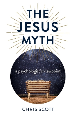 Jesus Myth, The: a psychologist's viewpoint book