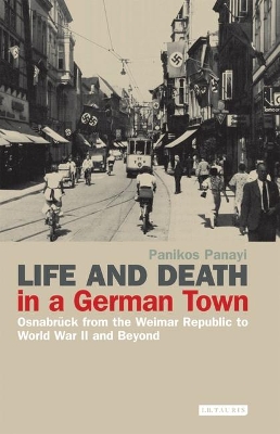 Life and Death in a German Town by Panikos Panayi