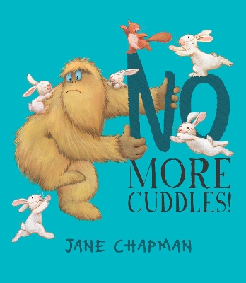 No More Cuddles! by Jane Chapman