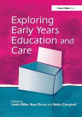 Exploring Early Years Education and Care by Linda Miller