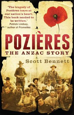 Pozieres: the Anzac story by Scott Bennett
