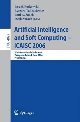 Artificial Intelligence and Soft Computing - ICAISC 2006 book
