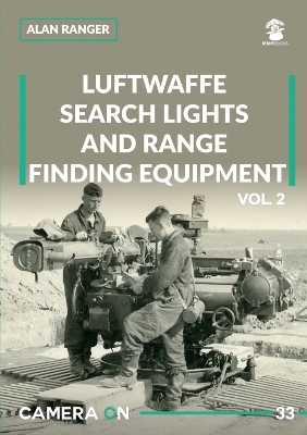 Luftwaffe Search Lights and Range Finding Equipment Vol. 2 book