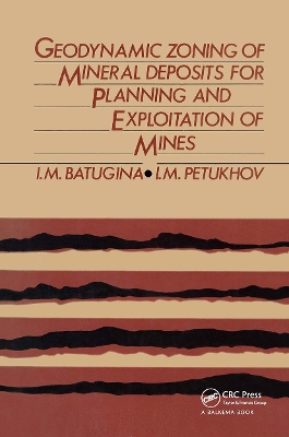 Geodynamic Zoning of Mineral Deposits for Planning and Exploitation of Mines book