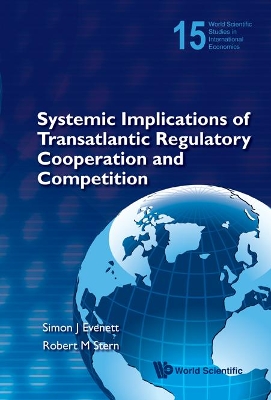 Systemic Implications Of Transatlantic Regulatory Cooperation And Competition book