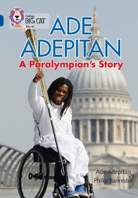 Ade Adepitan: A Paralympian's Story book