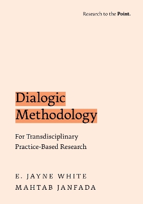 Dialogic Methodology for Transdisciplinary Practice-Based Research book