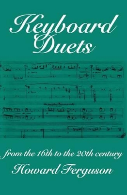 Keyboard Duets from the 16th to the 20th Century for One and Two Pianos book