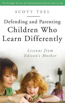 Defending and Parenting Children Who Learn Differently book