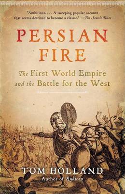 Persian Fire by Tom Holland