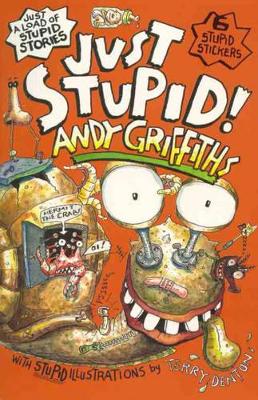 Just Stupid! by Andy Griffiths
