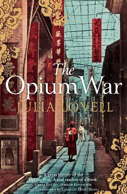 Opium War by Julia Lovell