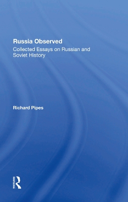 Russia Observed: Collected Essays On Russian And Soviet History book