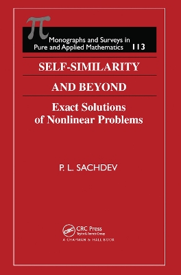 Self-Similarity and Beyond: Exact Solutions of Nonlinear Problems by P.L. Sachdev