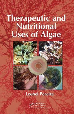 Therapeutic and Nutritional Uses of Algae by Leonel Pereira