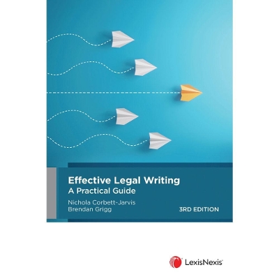 Effective Legal Writing: A Practical Guide by Corbett-Jarvis & Grigg