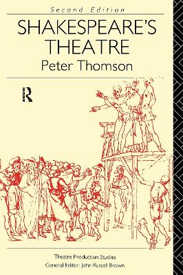 Shakespeare's Theatre by Peter Thomson