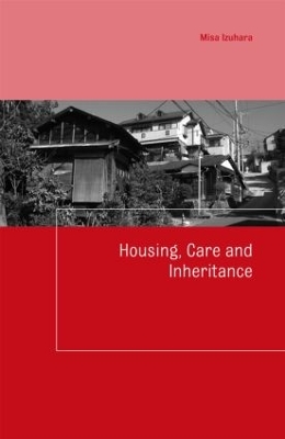 Housing, Care and Inheritance by Misa Izuhara
