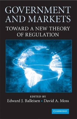 Government and Markets by Edward J. Balleisen