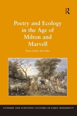 Poetry and Ecology in the Age of Milton and Marvell book