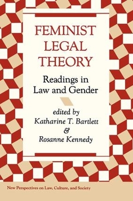 Feminist Legal Theory by Katherine Bartlett