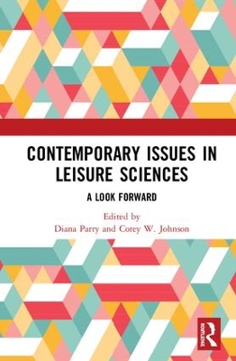 Contemporary Issues in Leisure Sciences by Diana Parry