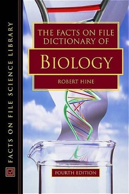 A Facts on File Dictionary of Biology by Robert Hine