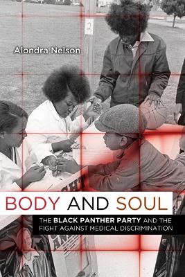 Body and Soul by Alondra Nelson