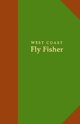 West Coast Fly Fisher Ltd Ed book