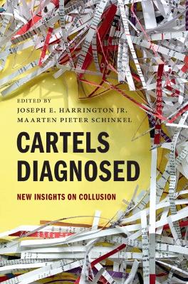 Cartels Diagnosed: New Insights on Collusion book