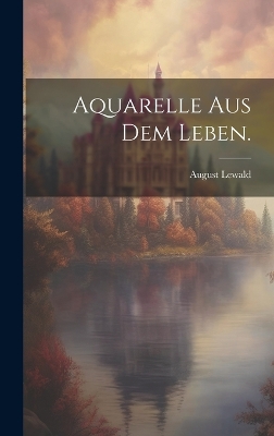 Aquarelle aus dem Leben. book