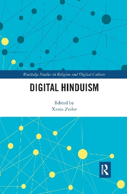 Digital Hinduism by Xenia Zeiler