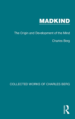 Madkind: The Origin and Development of the Mind book