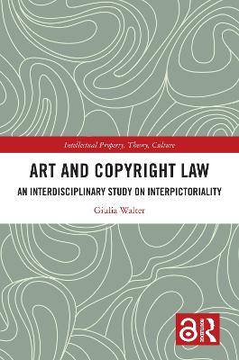 Art and Copyright Law: An Interdisciplinary Study on Interpictoriality book