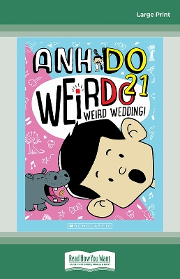 Weird Wedding! (WeirDo 21) by Anh Do