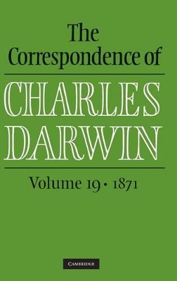 Correspondence of Charles Darwin: Volume 19, 1871 book