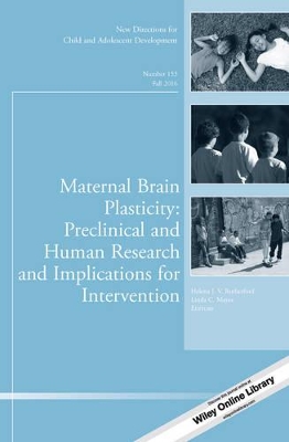 Maternal Brain Plasticity: Preclinical and Human Research and Implications for Intervention book