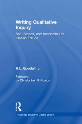 Writing Qualitative Inquiry: Self, Stories, and Academic Life book