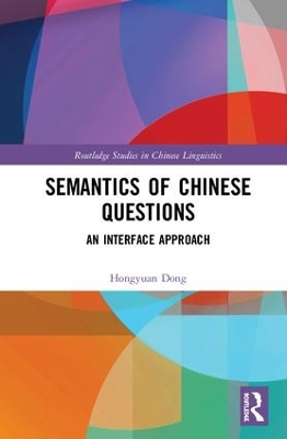 Semantics of Chinese Questions: An Interface Approach book