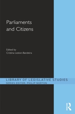 Parliaments and Citizens by Cristina Leston-Bandeira