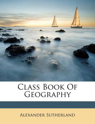 Class Book of Geography book