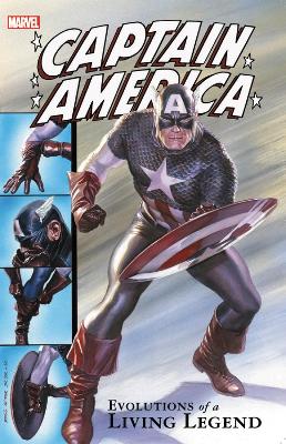 Captain America: Evolutions Of A Living Legend book