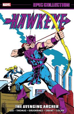 Hawkeye Epic Collection: The Avenging Archer book