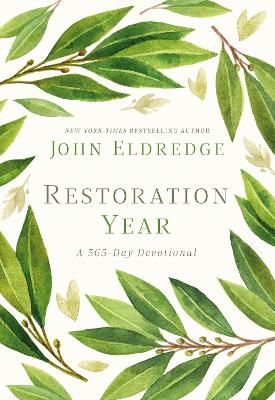 Restoration Year: Devotions to Transform Your Relationships, Spirit, and Faith (A 365-Day Devotional) book