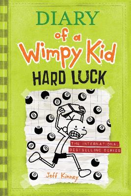 Diary of a Wimpy Kid # 8: Hard Luck by Jeff Kinney