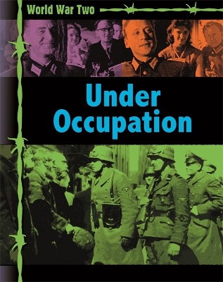 World War Two: Occupation and Resistance book
