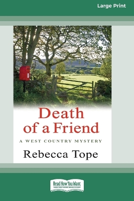 Death of a Friend: West Country Mysteries 3 by Rebecca Tope