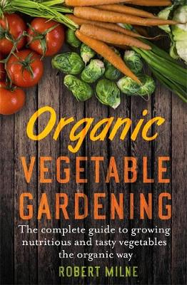 Organic Vegetable Gardening book