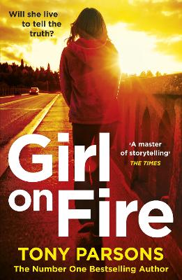 Girl On Fire: (DC Max Wolfe) by Tony Parsons